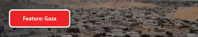 Feature: Gaza